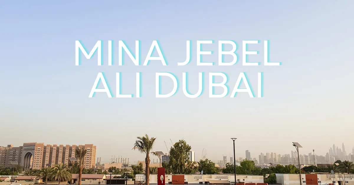 Mina Jebel Ali Dubai